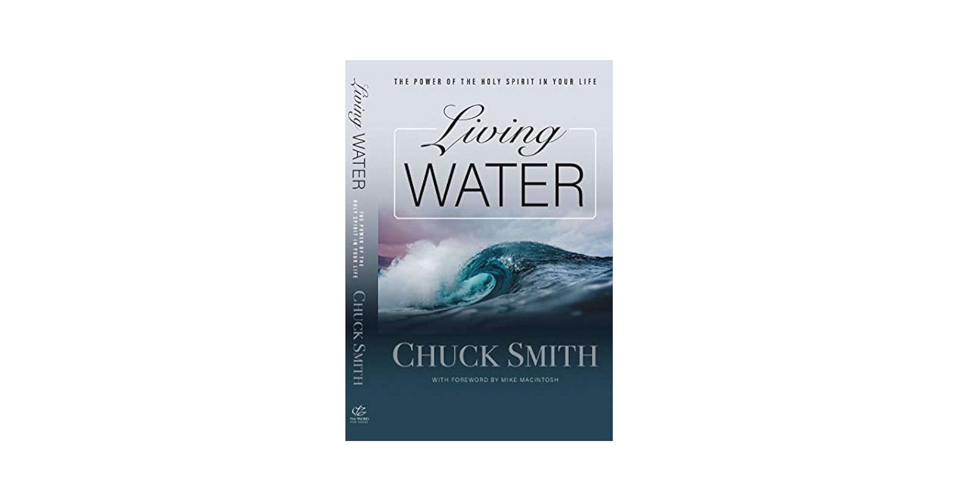 Living Water: The Power of the Holy Spirit In Your Life